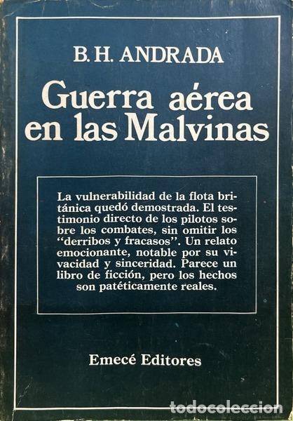 Livres: ANDRADA. (Benigno H&eacute;ctor) - GUERRA A&Eacute;REA EN LAS MALVINAS. [ED. 1983]