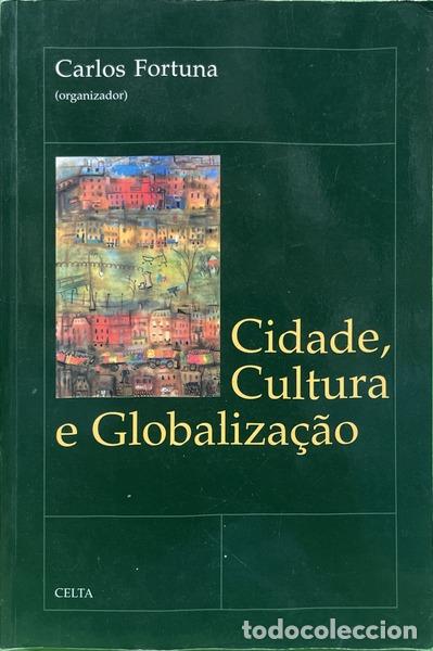 B&uuml;cher: CIDADE, CULTURA E GLOBALIZA&Ccedil;&Atilde;O.