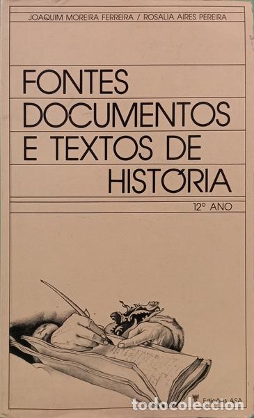 B&uuml;cher: MOREIRA FERREIRA. (Joaquim) e Rosalia Aires Pereira. - FONTES DOCUMENTOS E TEXTOS DE HISTORIA, 12.&deg;