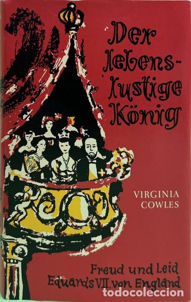 B&uuml;cher: COWLES. (Virginia) - DER LEBENSLUSTIGE K&Ouml;NIG.