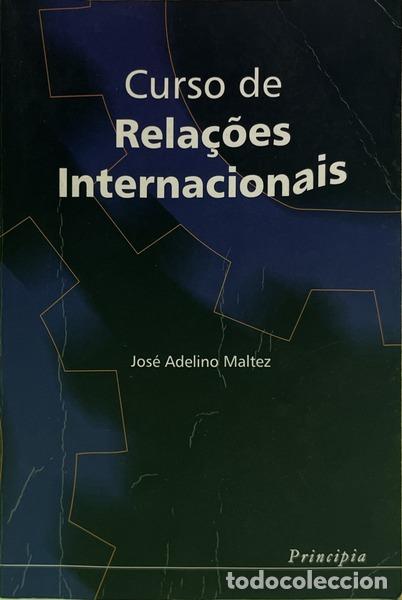 B&uuml;cher: MALTEZ. (Jos&eacute; Adelino) - CURSO DE RELA&Ccedil;&Otilde;ES INTERNACIONAIS.