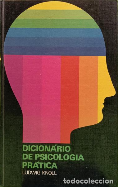 B&uuml;cher: KNOLL. (Ludwig) - DICION&Aacute;RIO DE PSICOLOGIA PR&Aacute;TICA.