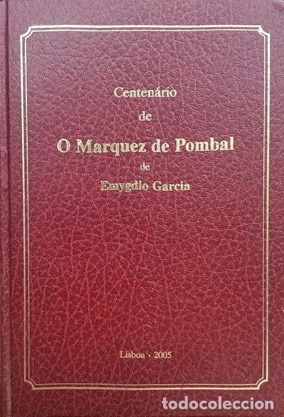 Libros: GARCIA. (Emygdio) - CENTEN&Aacute;RIO DE O MARQUEZ DE POMBAL.