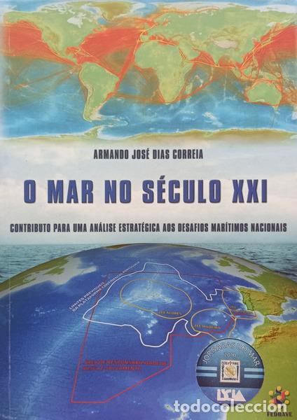 Libros: DIAS CORREIA. (Armando Jos&eacute;) - O MAR NO S&Eacute;CULO XXI.