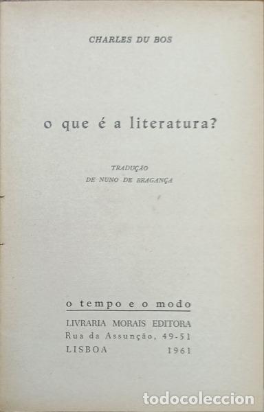 Libros: BOS. (Charles du) - O QUE &Eacute; A LITERATURA? - Foto 2