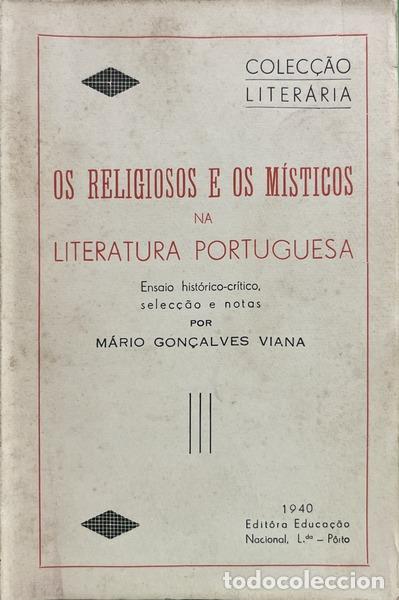 Libri di seconda mano: GON&Ccedil;ALVES VIANA. (M&aacute;rio) - OS RELIGIOSOS E OS M&Iacute;STICOS NA LITERATURA PORTUGUESA.