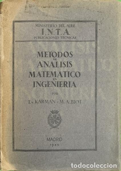 Libros: K&Aacute;RM&Aacute;N. (Theodore von) e Maurice Anthony Biot. - METODOS DE ANALISIS MATEMATICO EN INGENIERIA.