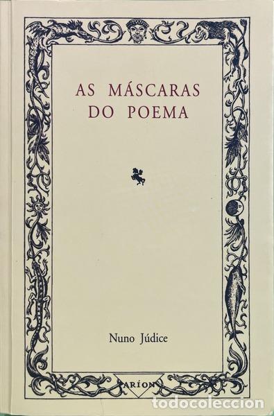 Libros: J&Uacute;DICE. (Nuno) - AS M&Aacute;SCARAS DO POEMA.