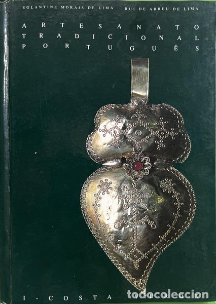 Libros: MORAIS DE LIMA. (Eglantine) e Rui de Abreu de Lima. - ARTESANATO TRADICIONAL PORTUGU&Ecirc;S. [DED. DA AUT