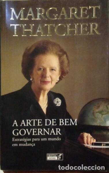 Libros: THATCHER. (Margaret) - A ARTE DE BEM GOVERNAR.