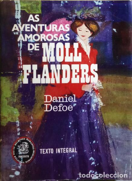 Libros: DEFOE. (Daniel) - AS AVENTURAS AMOROSAS DE MOLL FLANDERS.