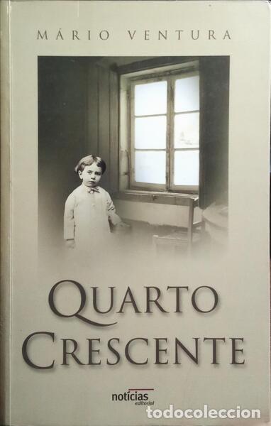 Libros: VENTURA. (M&aacute;rio) - QUARTO CRESCENTE.