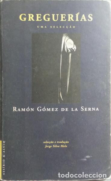Libros: G&Oacute;MEZ DE LA SERNA. (Ram&oacute;n) - GREGUER&Iacute;AS.