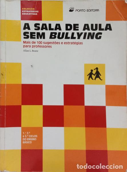 Libros: BEANE. (Allan L.) - A SALA DE AULA SEM BULLYING.