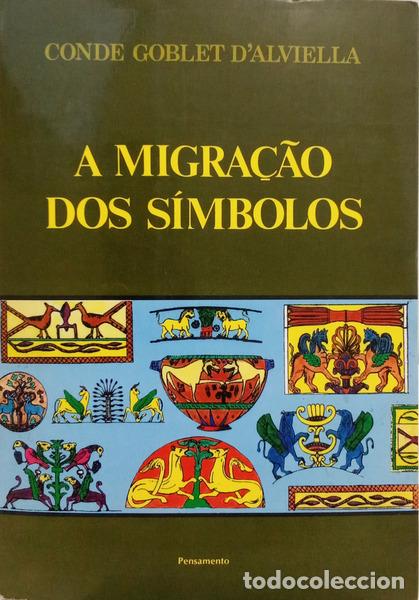 Libros: GOBLET D&#39;ALVIELLA. (Eug&egrave;ne) - A MIGRA&Ccedil;&Atilde;O DOS S&Iacute;MBOLOS.