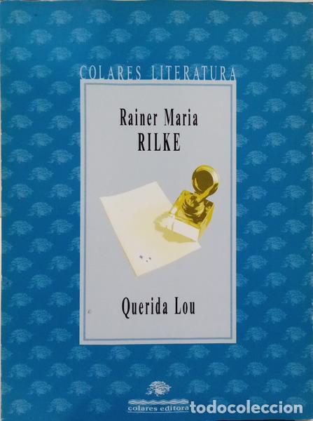 Libros: RILKE. (Ren&eacute; Maria) - QUERIDA LOU. - Foto 1