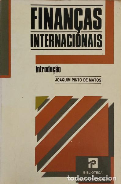 Libri di seconda mano: PINTO DE MATOS. (Joaquim) - FINAN&Ccedil;AS INTERNACIONAIS. INTRODU&Ccedil;&Atilde;O.