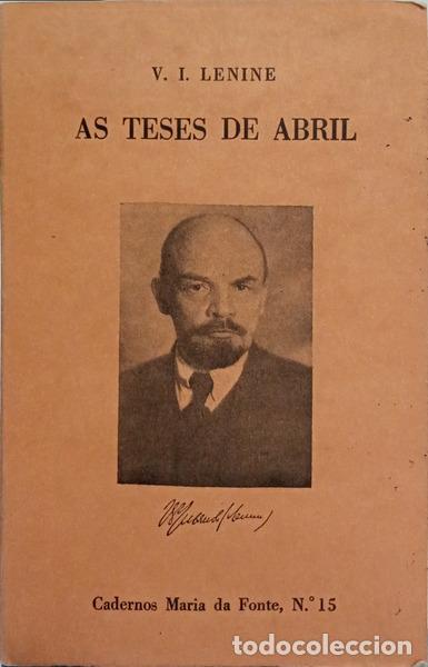 Livres: LENINE. (Vladimir Ilyich Ulyanov) - AS TESES DE ABRIL.