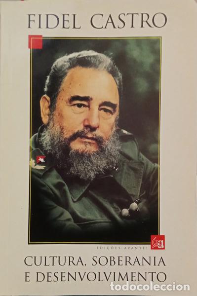 B&uuml;cher: CASTRO. (Fidel) - CULTURA, SOBERANIA E DESENVOLVIMENTO.