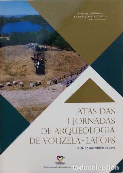 Livres: REAL. (Manuel Lu&iacute;s), Ant&oacute;nio Faustino de Carvalho e Catarina Tente. - ATAS DAS I JORNADAS DE ARQUEOL