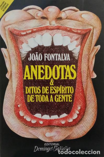 Livres: FONTALVA. (Jo&atilde;o) - ANEDOTAS E DITOS DE ESP&Iacute;RITO DE TODA A GENTE. [3.&ordf; EDI&Ccedil;&Atilde;O]