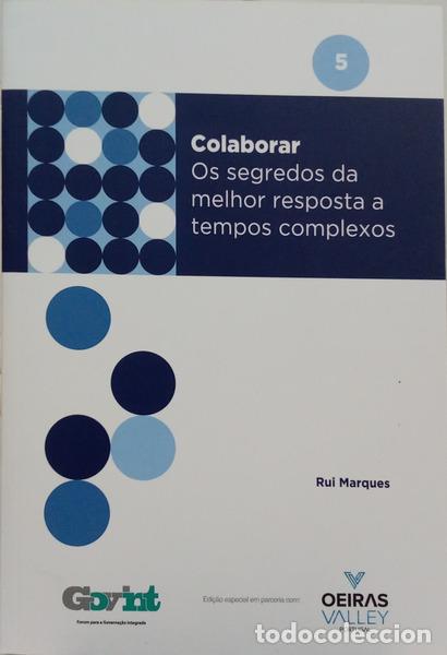 Livres: MARQUES. (Rui) - COLABORAR OS SEGREDOS DA MELHOR RESPOSTA A TEMPOS COMPLEXOS.