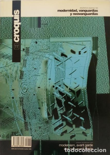 Livres: MODERNIDAD, VANGUARDIAS Y NEOVANGUARDIAS: ARQUITECTURA ESPA&Ntilde;OLA 1995, EL CROQUIS N.&ordm; 76, V, 1995.