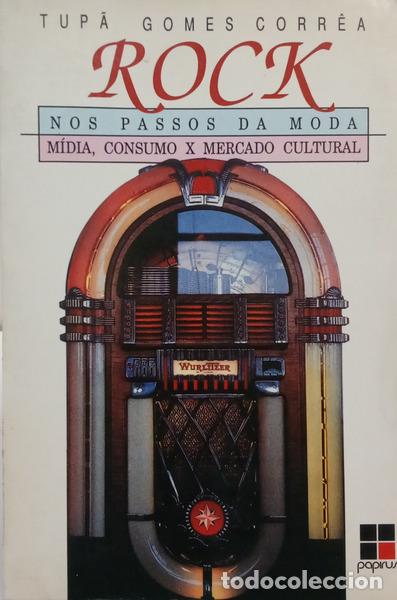 Libri di seconda mano: GOMES CORR&Ecirc;A. (Tup&atilde;) - ROCK NOS PASSOS DA MODA.
