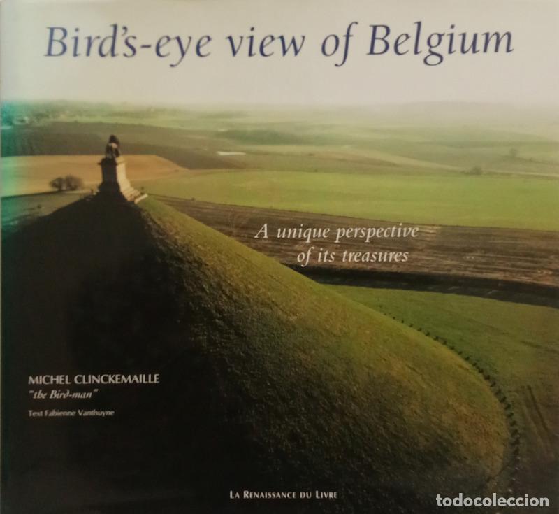 Libri di seconda mano: CLINCKEMAILLE. (Michel) e Fabienne Vanthuyne. - BIRD&#39;S-EYE VIEW OF BELGIUM, A UNIQUE PERSPECTIVE