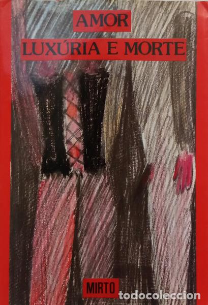 Libri di seconda mano: CORINDE. (Alice) e outros. - AMOR, LUX&Uacute;RIA E MORTE.