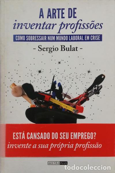 Livres: BULAT. (Sergio) - A ARTE DE INVENTAR PROFISS&Otilde;ES.
