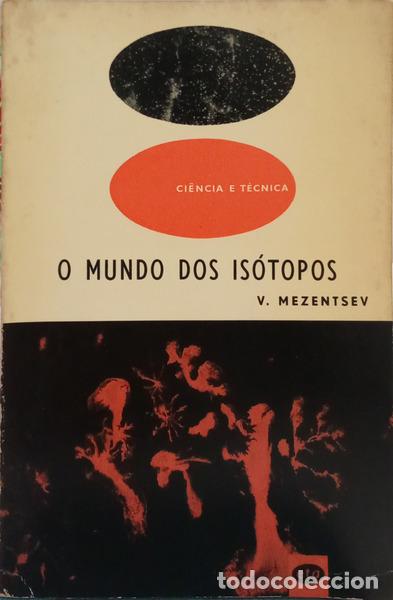 B&uuml;cher: MEZENTSEV. (V.) - O MUNDO DOS IS&Oacute;TOPOS.