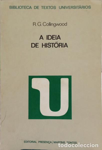 B&uuml;cher: COLLINGWOOD. (Robin George) - A IDEIA DE HIST&Oacute;RIA. [4.&ordf; EDI&Ccedil;&Atilde;O]
