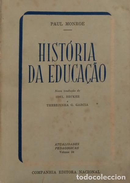 B&uuml;cher: MONROE. (Paul) - HIST&Oacute;RIA DA EDUCA&Ccedil;&Atilde;O. [6.&ordf; EDI&Ccedil;&Atilde;O]