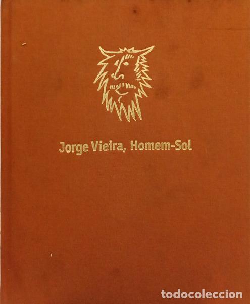 B&uuml;cher: SOUSA DIAS. (Ana) e outros. - JORGE VIEIRA, HOMEM-SOL.