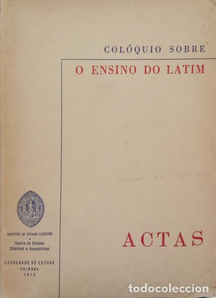 B&uuml;cher: COL&Oacute;QUIO SOBRE O ENSINO DO LATIM: ACTAS.