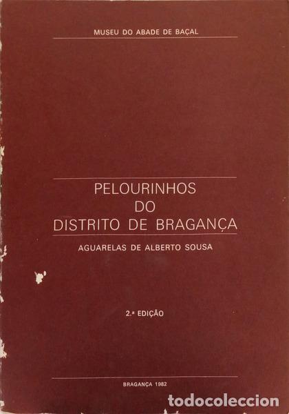 Livros em segunda m&atilde;o: SOUSA. (Alberto) - PELOURINHOS DO DISTRITO DE BRAGAN&Ccedil;A. [2.&ordf; EDI&Ccedil;&Atilde;O]