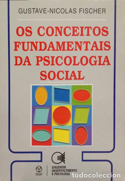 books: FISCHER. (Gustave-Nicolas) - OS CONCEITOS FUNDAMENTAIS DA PSICOLOGIA SOCIAL.