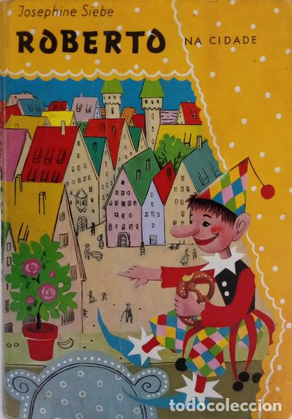 Libros: SIEBE. (Josephine) - ROBERTO NA CIDADE. - Foto 1