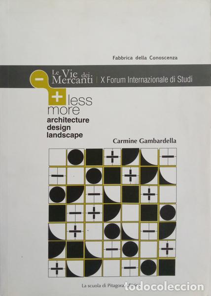 books: GAMBARDELLA. (Carmine) - LESS MORE ARCHITECTURE DESIGN LANDSCAPE: LE VIE DEI MERCANTI - X FORUM INTE