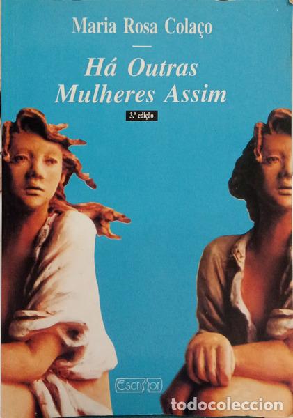 books: COLA&Ccedil;O. (Maria Rosa) - H&Aacute; OUTRAS MULHERES ASSIM. [3.&ordf; EDI&Ccedil;&Atilde;O]