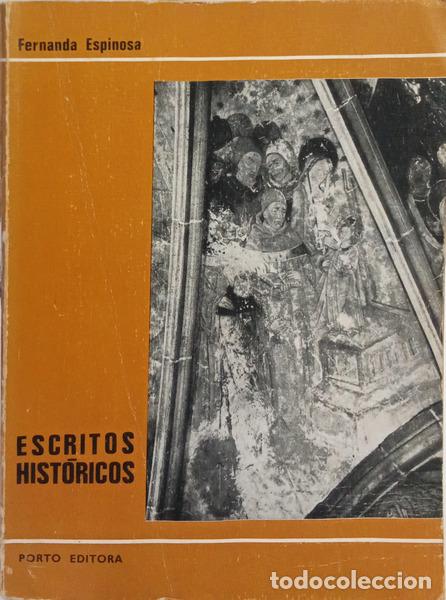 books: ESPINOSA. (Fernanda) - ESCRITOS HIST&Oacute;RICOS.