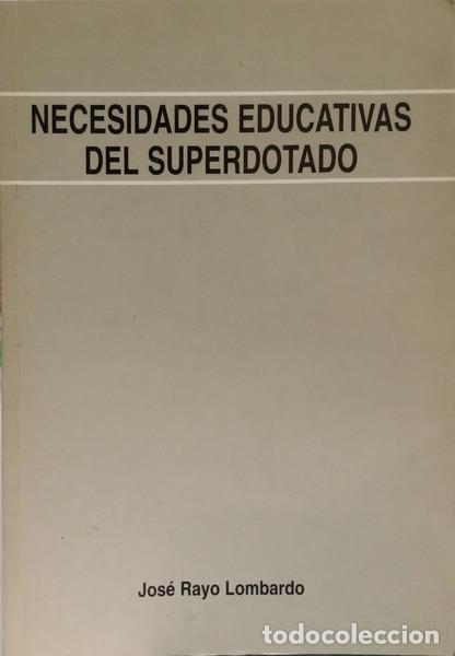 books: RAYO LOMBARDO. (Jos&eacute;) - NECESSIDADES EDUCATIVAS DEL SUPERDOTADO.