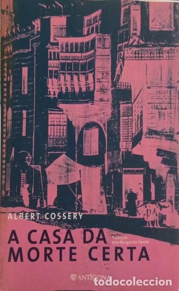 Libros: COSSERY. (Albert) - A CASA DA MORTE CERTA. - Foto 1