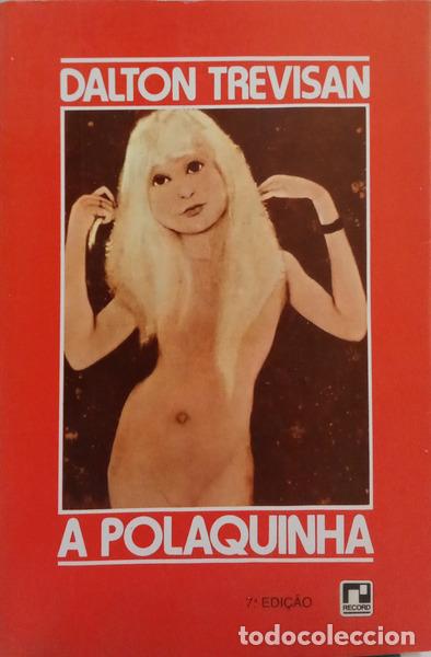 books: TREVISAN. (Dalton) - A POLAQUINHA. [7.&ordf; EDI&Ccedil;&Atilde;O]