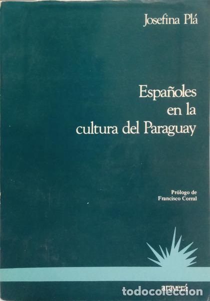 Livros em segunda m&atilde;o: GUERRA GALVANY. (Mar&iacute;a Josefina Teodora Pl&aacute;) - ESPA&Ntilde;OLES EN LA CULTURA DEL PARAGUAY.