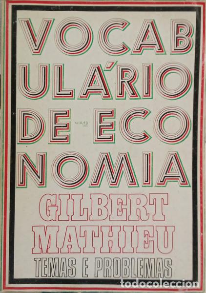 Livros em segunda m&atilde;o: MATHIEU. (Gilbert) - VOCABUL&Aacute;RIO DA ECONOMIA.