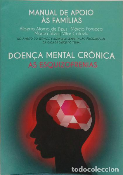 Livros em segunda m&atilde;o: DEUS. (Alberto Afonso de) e outros. - MANUAL DE ????? &Agrave;S FAM&Iacute;LIAS: DOEN&Ccedil;A MENTAL CR&Oacute;NICA, AS ESQUIZO