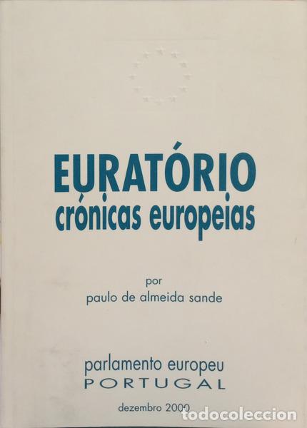 Livros em segunda m&atilde;o: ALMEIDA SANDE. (Paulo de) - EURAT&Oacute;RIO: CR&Oacute;NICAS EUROPEIAS.