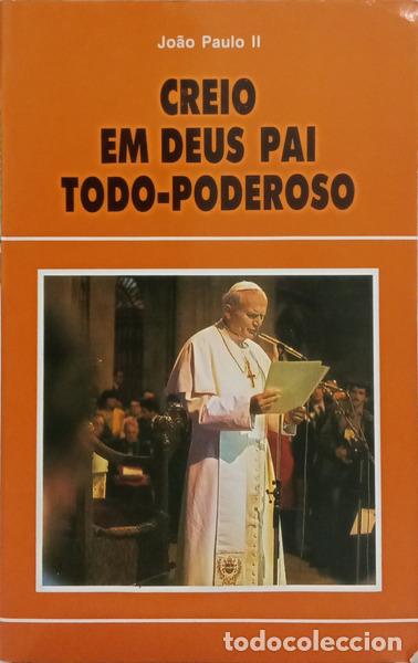 B&uuml;cher: JO&Atilde;O PAULO II. - CREIO EM DEUS PAI TODO-PODEROSO.
